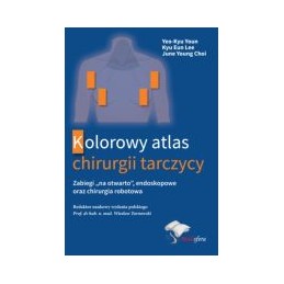 Kolorowy atlas chirurgii tarczycy