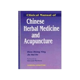 Clinical Manual of Chinese Herbal Medicine and Acupuncture