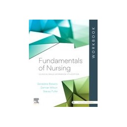Fundamentals of Nursing Clinical Skills Workbook