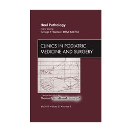 Heel Pathology, An Issue of...