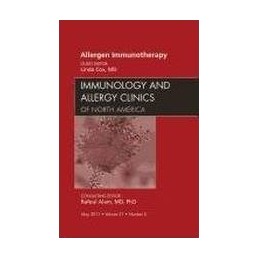 Allergen Immunotherapy, An Issue of Immunology and Allergy Clinics
