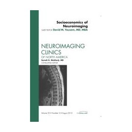 Socioeconomics of Neuroimaging, An Issue of Neuroimaging Clinics
