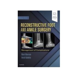 Reconstructive Foot and Ankle Surgery: Management of Complications