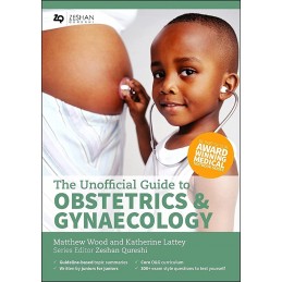 Unofficial Guide to Obstetrics and Gynaecology