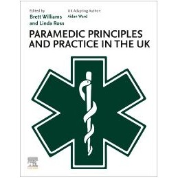 Paramedic Principles and Practice in the UK