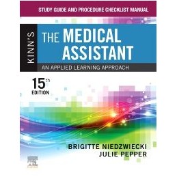 Study Guide and Procedure Checklist Manual for Kinn's The Medical Assistant