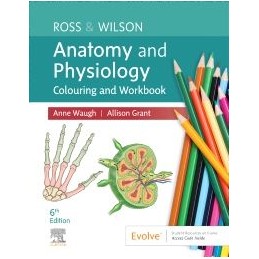 Ross & Wilson Anatomy and...