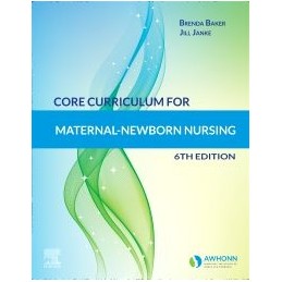 Core Curriculum for Maternal-Newborn Nursing