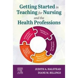 Getting Started in Teaching for Nursing and the Health Professions