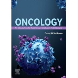 Oncology: An Introduction for Nurses and Healthcare Professionals