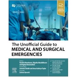 The Unofficial Guide to Medical and Surgical Emergencies