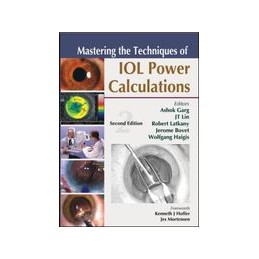 Mastering the Techniques of IOL Power Calculations, Second Edition