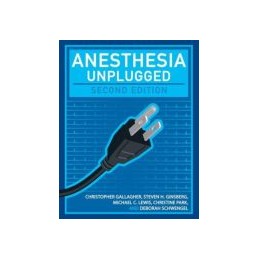 Anesthesia Unplugged, Second Edition