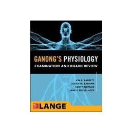 Ganong's Physiology...