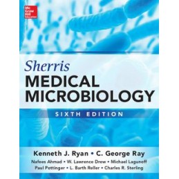 Sherris Medical Microbiology, Sixth Edition (Int'l Ed)