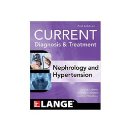 CURRENT Diagnosis & Treatment Nephrology & Hypertension, 2nd Edition