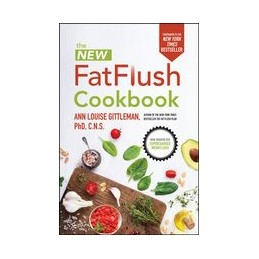 The New Fat Flush Cookbook