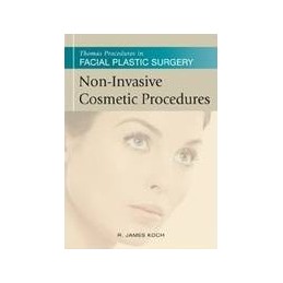 Thomas Procedures in Facial Plastic Surgery: Non-Invasive Cosmetic Procedures