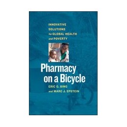 Pharmacy on a Bicycle Innovative Solutions for Global Health and Poverty