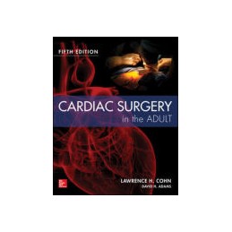 Cardiac Surgery in the Adult Fifth Edition