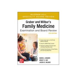 Graber and Wilbur's Family Medicine Examination and Board Review, Fifth Edition