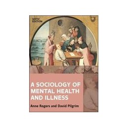 A Sociology of Mental Health and Illness 6e