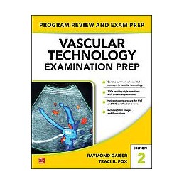 Vascular Technology Examination PREP, Second Edition