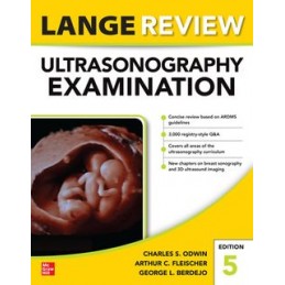Lange Review Ultrasonography Examination: Fifth Edition
