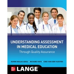 Understanding Assessment in Medical Education through Quality Assurance