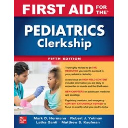 First Aid for the Pediatrics Clerkship, Fifth Edition