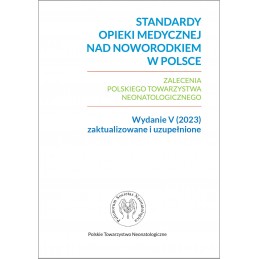 Standardy opieki medycznej nad noworodkiem w Polsce 2023