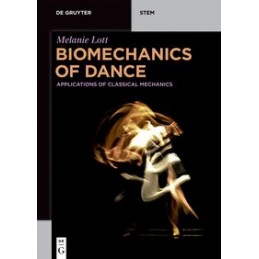 Biomechanics of Dance: Applications of Classical Mechanics
