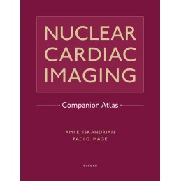 Nuclear Cardiac Imaging. Companion Atlas.