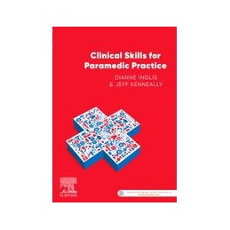 Clinical Skills for Paramedic Practice ANZ