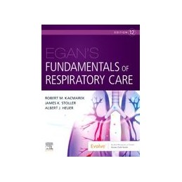 Egan's Fundamentals of Respiratory Care