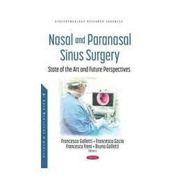 Nasal and Paranasal Sinus Surgery: State of the Art and Future Perspectives