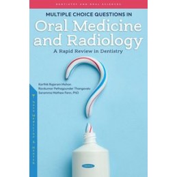 Multiple Choice Questions on Oral Medicine and Radiology: A Rapid Review in Dentistry
