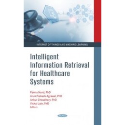 Intelligent Information Retrieval for Healthcare Systems