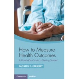 How to Measure Health Outcomes: A Hands-On Guide to Getting Started
