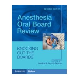 Anesthesia Oral Board Review: Knocking Out The Boards