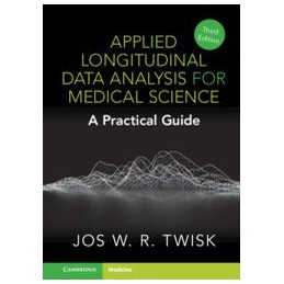 Applied Longitudinal Data Analysis for Medical Science: A Practical Guide