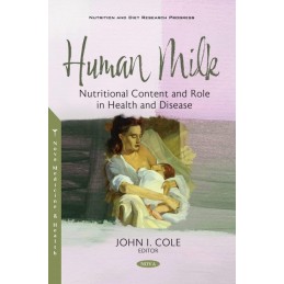 Human Milk: Nutritional Content and Role in Health and Disease