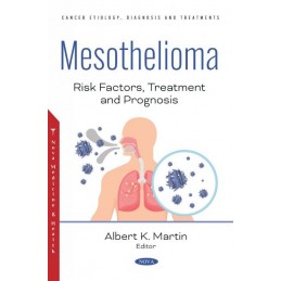 Mesothelioma: Risk Factors, Treatment and Prognosis