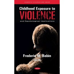 Childhood Exposure to Violence and Psychological Implications
