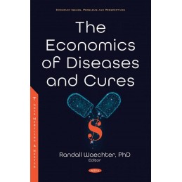 The Economics of Diseases and Cures
