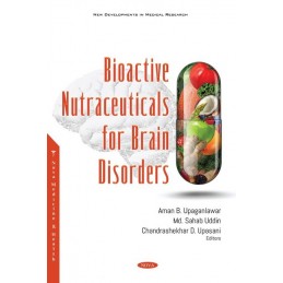 Bioactive Nutraceuticals for Brain Disorders