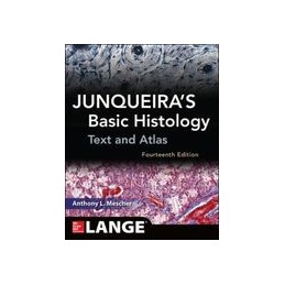 Junqueira's Basic Histology: Text and Atlas (Int'l Ed)