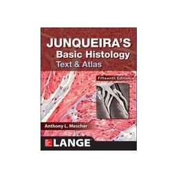 Junqueira's Basic Histology: Text and Atlas, Fifteenth Edition