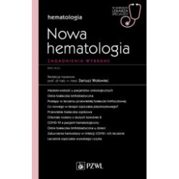 Nowa Hematologia - zagadnienia wybrane. Część 1.