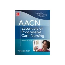 AACN Essentials of Progressive Care Nursing, Third Edition